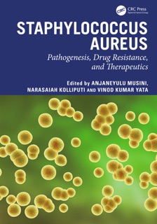 Staphylococcus aureus by Anjaneyulu Musini, Narasaiah Kolliputi & Vinod Kumar Yata