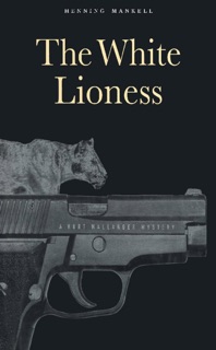 The White Lioness by Henning Mankell