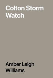 Colton Storm Watch - Amber Leigh Williams