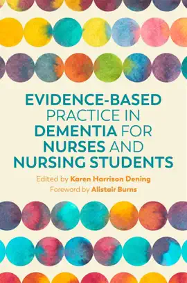 Read: Evidence-Based Practice in Book Dementia for Nurses and Nursing Students