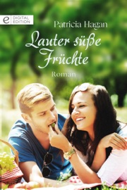 Lauter süße Früchte - Patricia Hagan & Renate Moreira