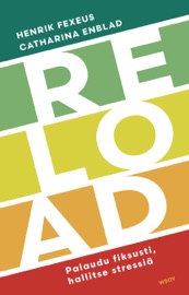 Reload - Henrik Fexeus, Catharina Enblad & Kirsi Kokkonen