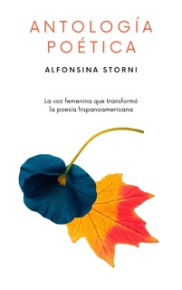 Antología Poética by Alfonsina Storni