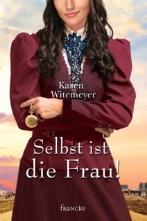 Selbst ist die Frau! by Karen Witemeyer