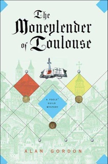The Moneylender of Toulouse by Alan Gordon