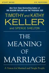 The Meaning of Marriage Study Guide