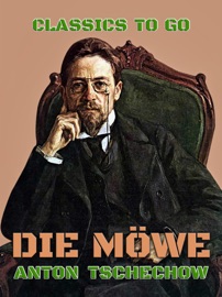 Die Möve - Anton Tschechow
