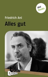 Alles gut - Literatur-Quickie - Friedrich Ani
