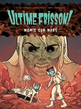 Read: Ultime frisson !  Book - Momie sur Mars