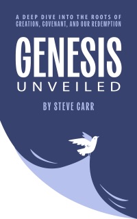 Genesis Unveiled by Steve Carr