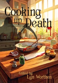 Cooking Up Death Lyn Worthen