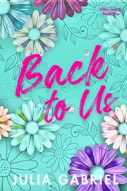 Back to Us - Julia Gabriel