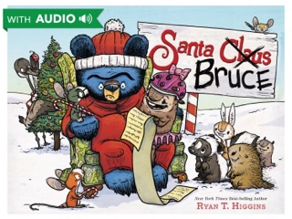 Santa Bruce by Ryan T. Higgins