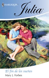 El fin de los sueños - Mary J. Forbes