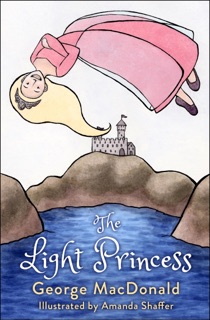 The Light Princess by George MacDonald