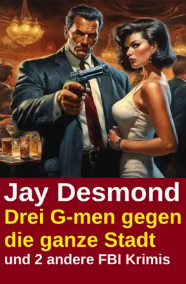 Read: Drei G-men gegen die ganze Stadt und 2 Book andere FBI Krimis