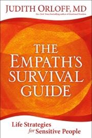 The Empath's Survival Guide - Judith Orloff