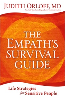 The Empath's Survival Guide by Judith Orloff