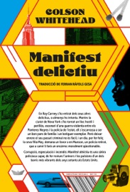 Manifest delictiu - Colson Whitehead & Ferran Ràfols Gesa