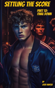 Settling the Score -- Part 12: Final Down - Josh Hunter Cover Art