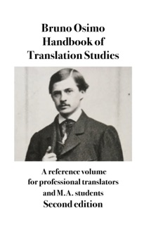 Handbook of Translation Studies by Bruno Osimo