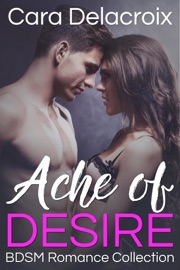 Ache of Desire: BDSM Romance Collection