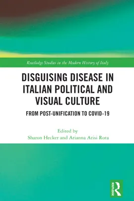 Read: Disguising Disease in Italian Political Book and Visual Culture