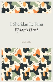 Wylder's Hand - J. Sheridan Le Fanu
