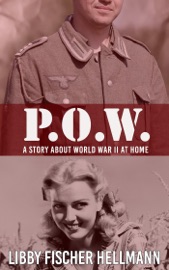 P.O.W.: A Story About World War II At Home - Libby Fischer Hellmann