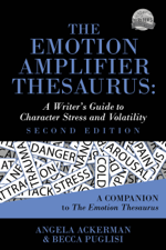 The Emotion Amplifier: A Writer's Guide to Character Stress and Volatility - Becca Puglisi Cover Art