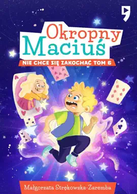 Read: Okropny Book Maciuś nie chce się zakochać. Tom 6