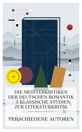 Read: Die Meisterkritiken der deutschen Romantik – Book 3 klassische Studien zur Literaturkritik