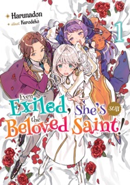Even Exiled, She’s Still the Beloved Saint! St. Evelyn’s Weird and Wonderful Friends: Volume 1