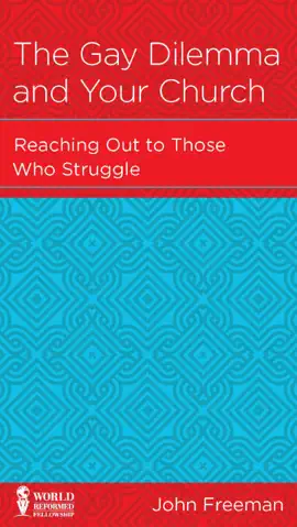 The Gay Dilemma and Your Church
