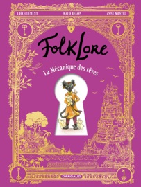 FolkLore - La Mécanique des rêves - Loïc Clément