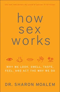 How Sex Works by Sharon Moalem