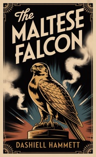 The Maltese Falcon by Dashiell Hammett