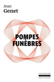 Pompes funèbres - Jean Genet