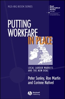 Putting Workfare in Place by Peter Sunley, Ron Martin & Corinne Nativel
