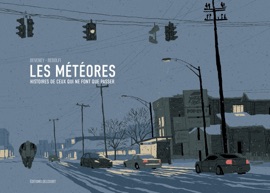 Météores - Histoires de ceux qui ne font que passer - Jean-Christophe Deveney & Tommy Redolfi