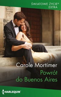 Powrót do Buenos Aires by Carole Mortimer & Alina Patkowska