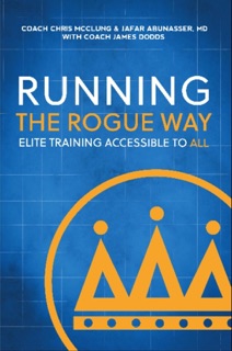 Running the Rogue Way by Chris McClung & Jafar Abunasser