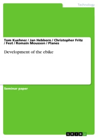 Development of the ebike - Tom Kuehner, Jan Hebborn, Christopher Fritz, Fest, Romain Mousson & Planes