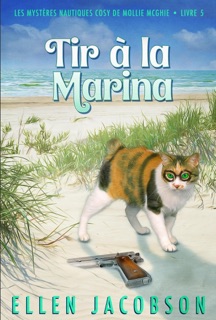 Tir à la marina by Ellen Jacobson