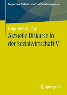 Aktuelle Diskurse in der Sozialwirtschaft V by Ludger Kolhoff