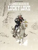 Un Hommage à Lucky Luke par… - La longue marche de Lucky Luke