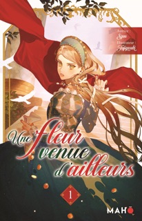 Une fleur venue d'ailleurs T01 - Light Novel by Syuu & Fujigasaki