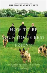 How to Be Your Dog's Best Friend