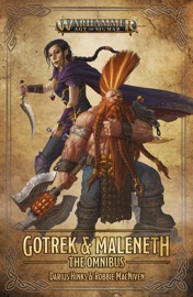 Gotrek and Maleneth: The Omnibus - Darius Hinks & Robbie MacNiven