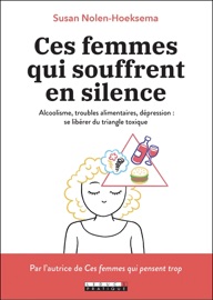 Ces femmes qui souffrent en silence - Susan Nolen-Hoeksema & Sophie Dubus
